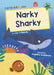 Narky Sharky: (Green Early Reader) by Lou Treleaven Extended Range Maverick Arts Publishing