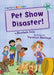 Pet Show Disaster!: (Turquoise Early Reader) by Elizabeth Dale Extended Range Maverick Arts Publishing