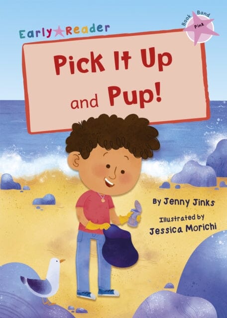 Pick It Up and Pup!: (Pink Early Reader) by Jenny Jinks Extended Range Maverick Arts Publishing