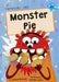Monster Pie: (Blue Early Reader) by Alison Donald Extended Range Maverick Arts Publishing