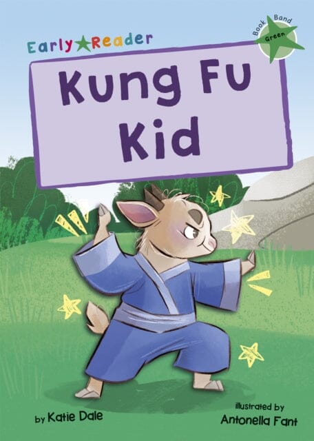 Kung Fu Kid: (Green Early Reader) by Katie Dale Extended Range Maverick Arts Publishing