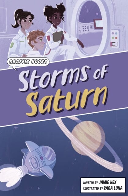 Storms of Saturn : (Graphic Reluctant Reader) by Jamie Hex Extended Range Maverick Arts Publishing