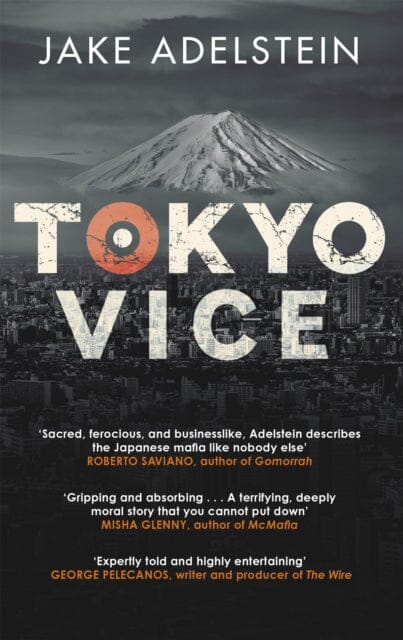 Tokyo Vice : now a HBO crime drama Extended Range Little, Brown Book Group