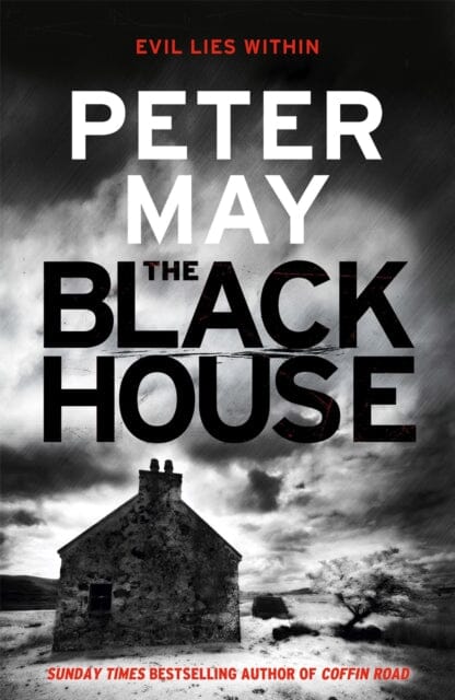 The Blackhouse: (Lewis Trilogy Book 1) by Peter May Extended Range Quercus Publishing