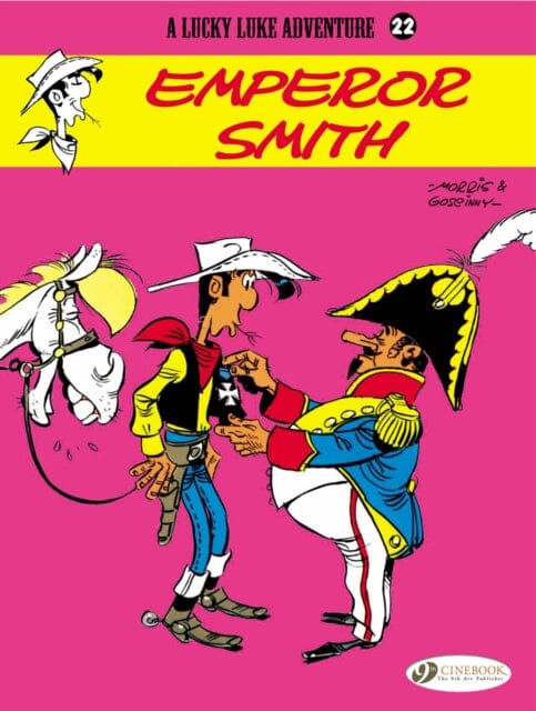 Lucky Luke 22 - Emperor Smith by Morris & Goscinny Extended Range Cinebook Ltd