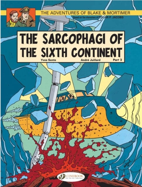 Blake & Mortimer 10 - The Sarcophagi of the Sixth Continent Pt 2 by Yves Sente Extended Range Cinebook Ltd