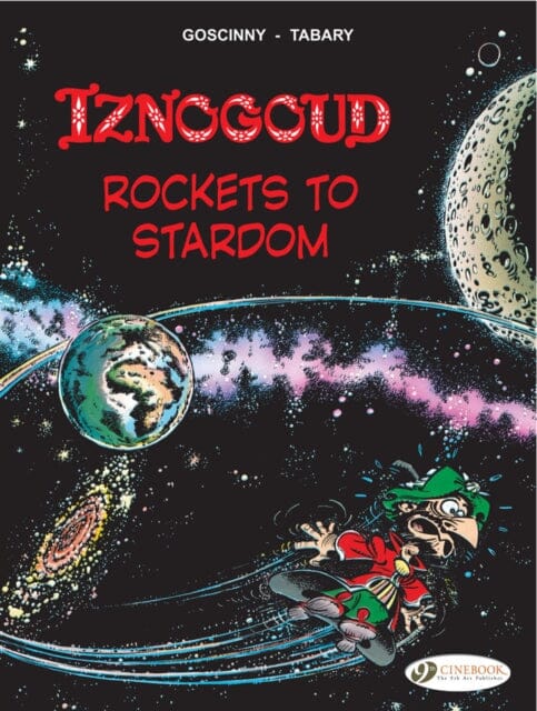 Iznogoud 8 - Rockets to Stardom by Goscinny Extended Range Cinebook Ltd