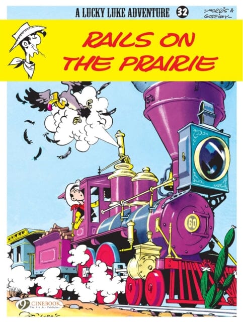 Lucky Luke 32 - Rails on the Prairie by Morris & Goscinny Extended Range Cinebook Ltd