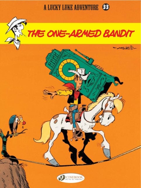 Lucky Luke 33 - The One-Armed Bandit by Bob De Groot Extended Range Cinebook Ltd