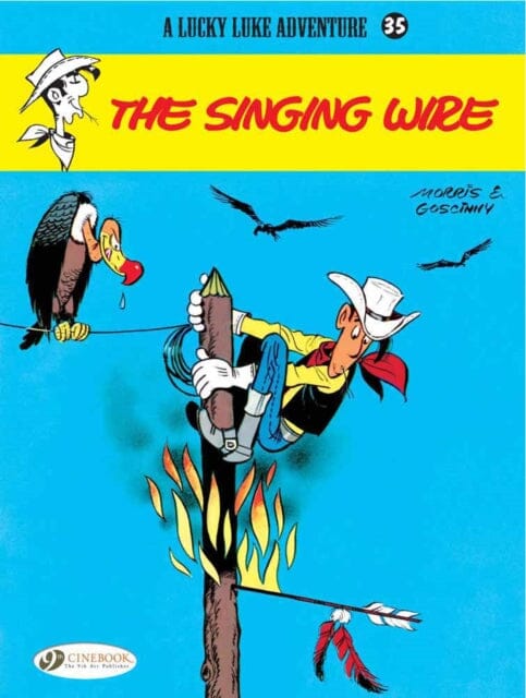Lucky Luke 35 - The Singing Wire by Morris & Goscinny Extended Range Cinebook Ltd