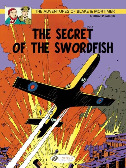 Blake & Mortimer 15 - The Secret of the Swordfish Pt 1 by Edgar P. Jacobs Extended Range Cinebook Ltd