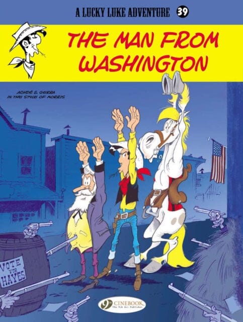 Lucky Luke 39 - The Man from Washington by Laurent Gerra Extended Range Cinebook Ltd