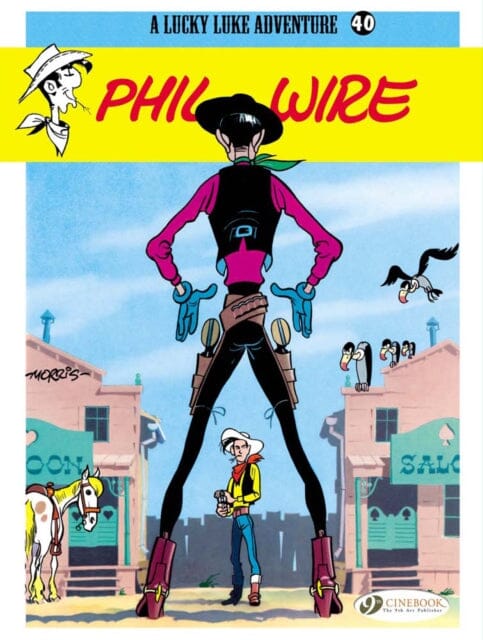 Lucky Luke 40 - Phil Wire by Morris Extended Range Cinebook Ltd