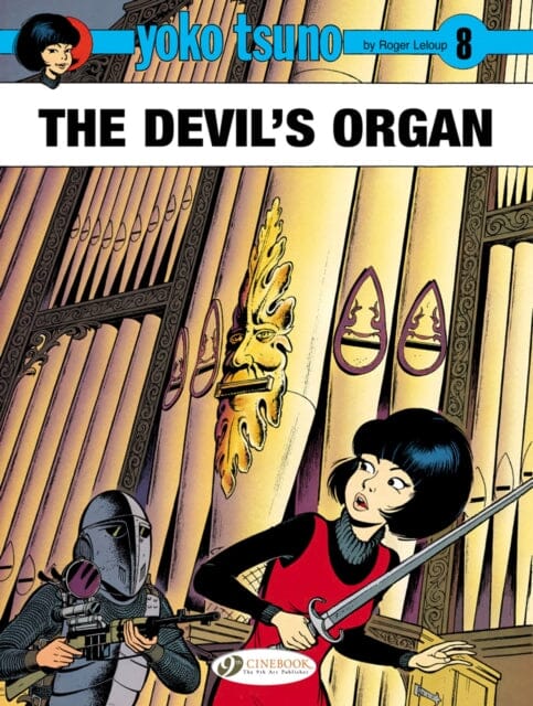 Yoko Tsuno Vol. 8: The Devil's Organ by Roger Leloup Extended Range Cinebook Ltd