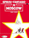 Spirou & Fantasio 6 - Spirou & Fantasio in Moscow by Andre Franquin Extended Range Cinebook Ltd
