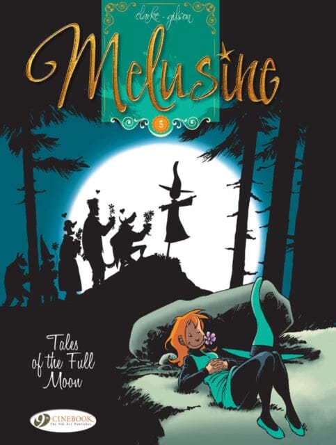 Melusine Vol.5: Tales of the Full Moon by Gilson Extended Range Cinebook Ltd