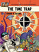 Blake & Mortimer 19 - The Time Trap by Edgar P. Jacobs Extended Range Cinebook Ltd