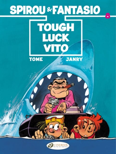 Spirou & Fantasio 8 - Tough Luck Vito by Tomo Extended Range Cinebook Ltd
