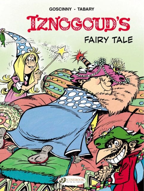 Iznogoud 12 - Iznougouds Fairy Tale by Goscinny Extended Range Cinebook Ltd