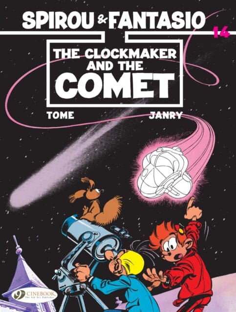 Spirou & Fantasio Vol. 14 : The Clockmaker And The Comet by Janry Extended Range Cinebook Ltd