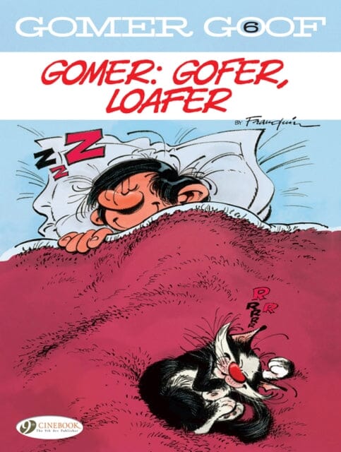 Gomer Goof Vol. 6: Gomer: Gofer, Loafer by Andre Franquin Extended Range Cinebook Ltd