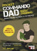Pocket Commando Dad: Advice for New Recruits to Fatherhood by Neil Sinclair Extended Range Octopus Publishing Group