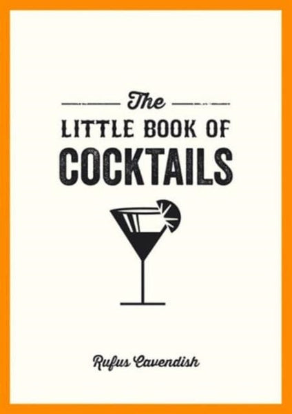The Little Book of Cocktails by Rufus Cavendish — Books2Door