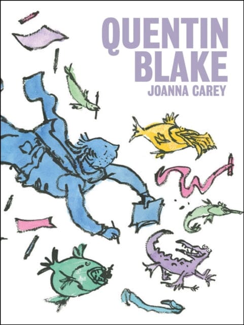 Quentin Blake by Joanna Carey Extended Range Tate Publishing