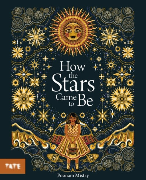 How the Stars Came to Be by Poonam Mistry Extended Range Tate Publishing