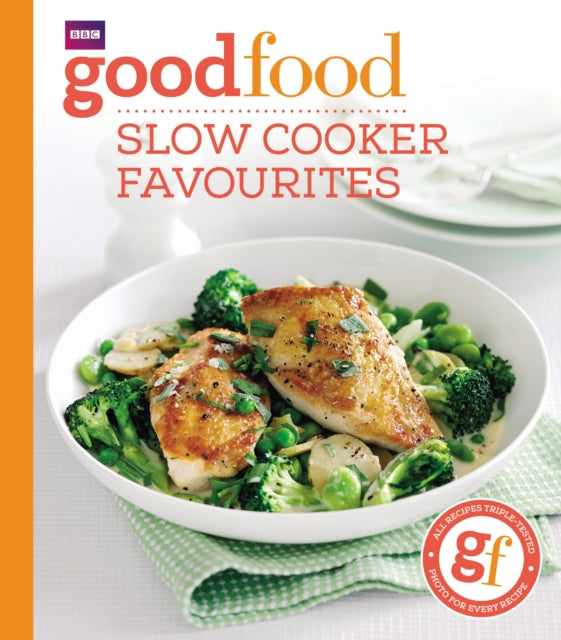 Good Food: Slow cooker favourites by Good Food Guides Extended Range Ebury Publishing