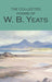 The Collected Poems of W.B. Yeats by W.B. Yeats Extended Range Wordsworth Editions Ltd