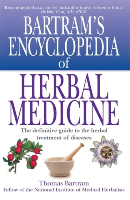 Bartram's Encyclopedia of Herbal Medicine by Thomas Bartram Extended Range Little Brown Book Group