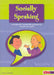 Socially Speaking: Pragmatic Social Skills Programme for Pupils with Mild to Moderate Learning Disabilities by Alison Schroeder Extended Range LDA