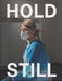 Hold Still: A Portrait of our Nation in 2020 by Patron of the National Portrait Gallery, The Duchess of Cambridge Extended Range National Portrait Gallery Publications