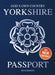 Yorkshire Passport : Blue Edition by Adrian Braddy Extended Range Dalesman Publishing Co Ltd