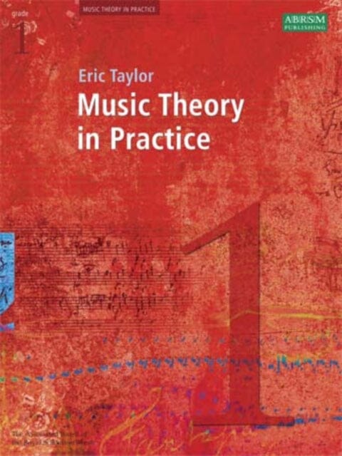 Music Theory in Practice, Grade 1 by Eric Taylor Extended Range Associated Board of the Royal Schools of Music