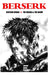 Berserk : Kentaro Miura: The Manga and the Anime by Jeremy Mark Robinson Extended Range Crescent Moon Publishing