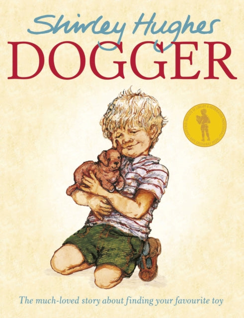 Dogger: the much-loved children's classic by Shirley Hughes Extended Range Penguin Random House Children's UK
