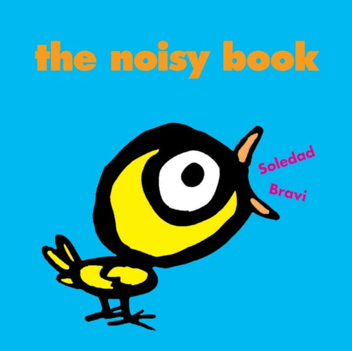 The Noisy Book by Soledad Bravi Extended Range Gecko Press