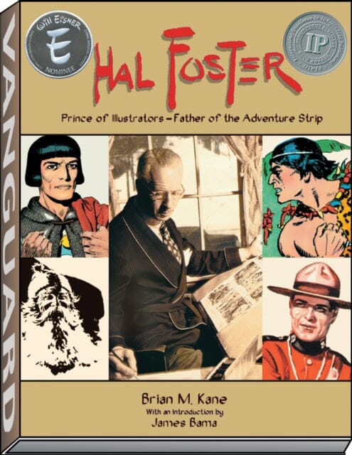 Hal Foster - Prince of Illustrators by Brian M. Kane Extended Range Vanguard Productions
