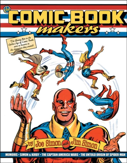 The Comic Book Makers by Joe Simon Extended Range Vanguard Productions