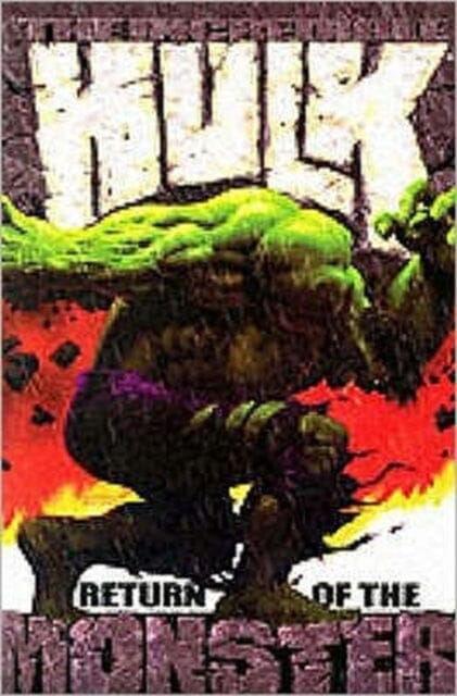 The Incredible Hulk: Return Of The Monster by Bruce Jones Extended Range Panini Publishing Ltd