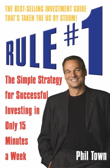 Rule #1: The Simple Strategy for Successful Investing in Only 15 Minutes a Week by Phil Town Extended Range Cornerstone