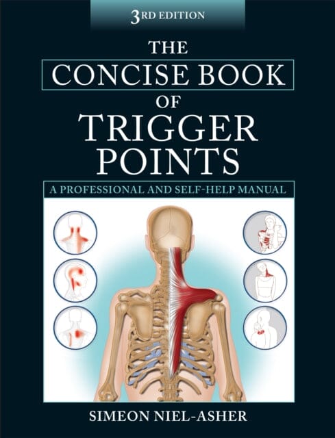 The Concise Book of Trigger Points by Simeon Niel-Asher Extended Range Lotus Publishing