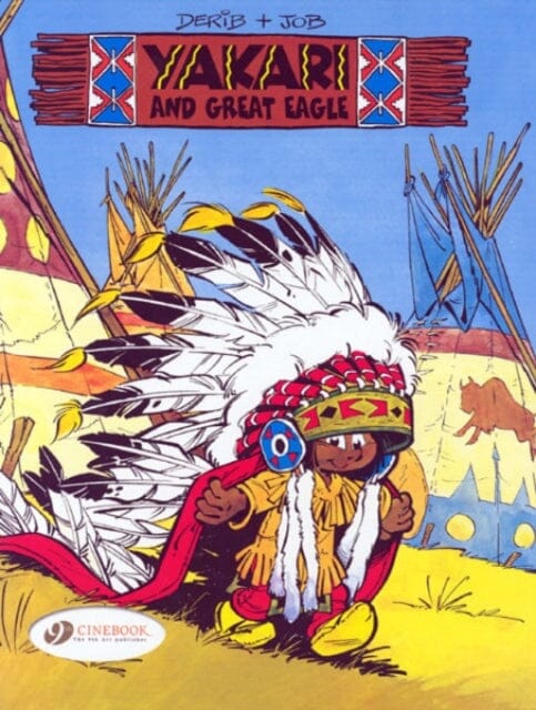 Yakari 1 - Yakari and Great Eagle by Derib & Job Extended Range Cinebook Ltd