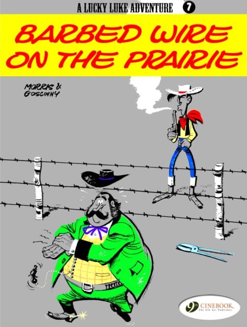 Lucky Luke 7 - Barbed Wire on the Prairie by Morris & Goscinny Extended Range Cinebook Ltd