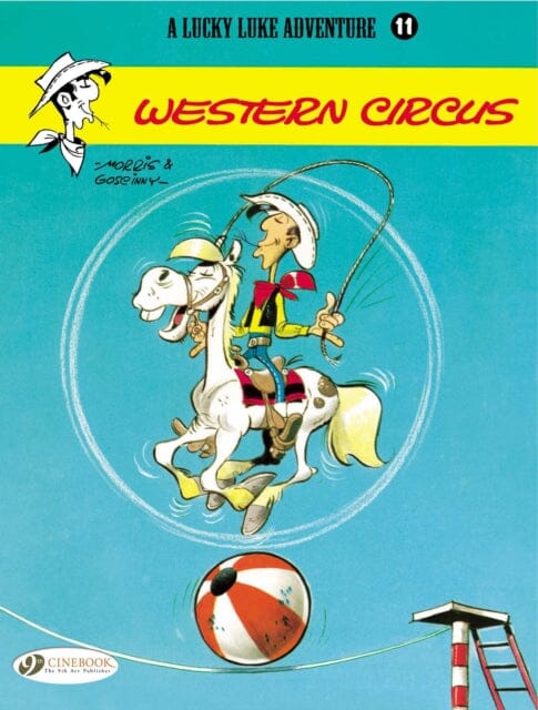 Lucky Luke 11 - Western Circus by Morris & Goscinny Extended Range Cinebook Ltd