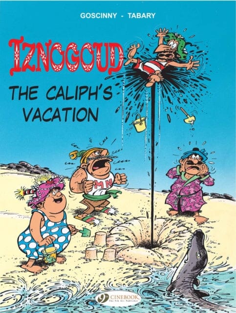 Iznogoud 2 - The Caliphs Vacation by Goscinny Extended Range Cinebook Ltd