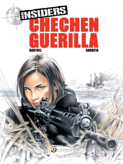 Insiders Vol.1: Chechen Guerilla by Jean-Claude Bartoll Extended Range Cinebook Ltd