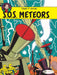 Blake & Mortimer 6 - SOS Meteors by Edgar P. Jacobs Extended Range Cinebook Ltd